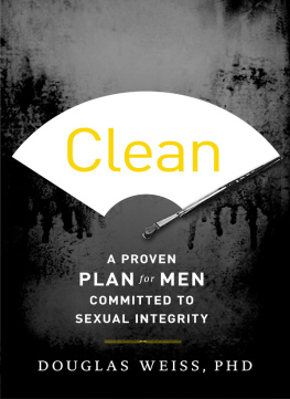 Douglas Weiss - Clean: A Proven Plan for Men Committed to Sexual Integrity