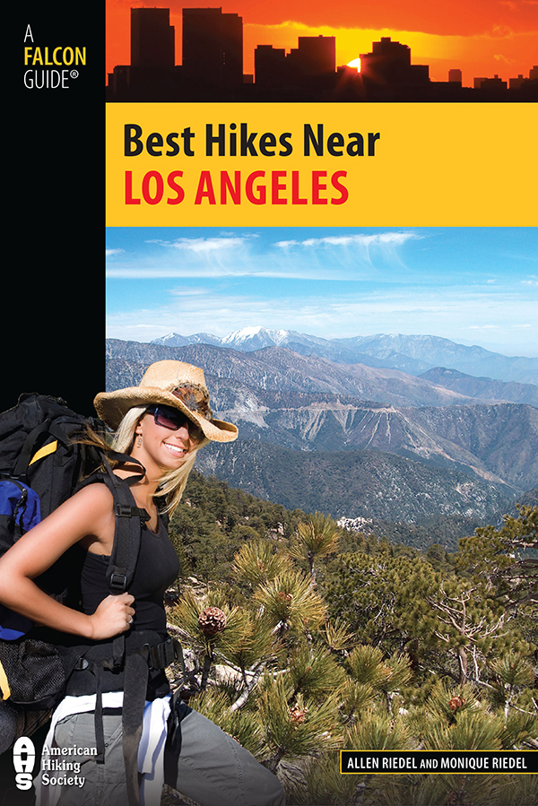 Best Hikes Near LOS ANGELES Allen Riedel and Monique Riedel HELP US KEEP - photo 1