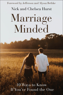 Nick Hurst - Marriage Minded: 10 Ways to Know If Youve Found the One