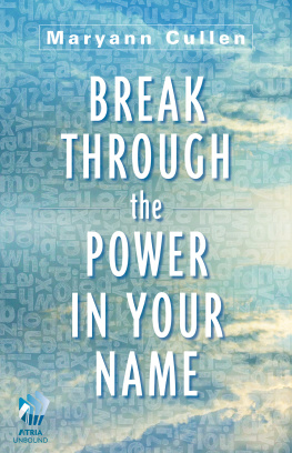 Maryann Cullen - Break Through the Power in Your Name