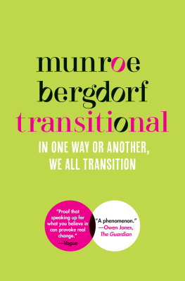 Munroe Bergdorf - Transitional: In One Way or Another, We All Transition