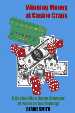 Bernie Smith - Winning Money at Casino Craps