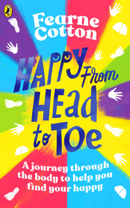 Fearne Cotton Happy From Head to Toe: A journey through the body to help you find your happy