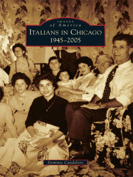 Dominic Candeloro - Italians in Chicago: 1945-2005