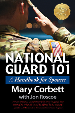 Mary Corbett National Guard 101: A Handbook for Spouses