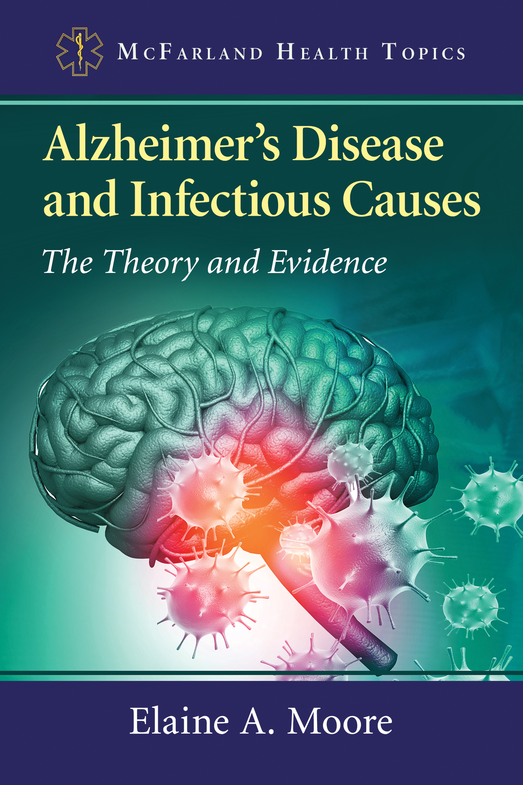 Alzheimers Disease and Infectious Causes McFarland Health Topics Living with - photo 1