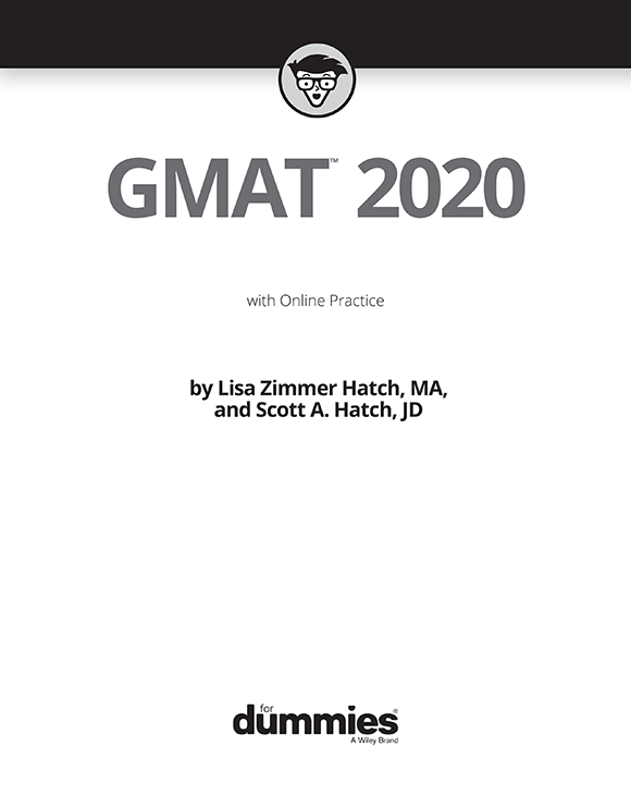 GMAT 2020 For Dummies with Online Practice Published by John Wiley Sons - photo 3