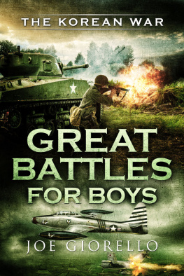 Joe Giorello - Great Battles for Boys: The Korean War