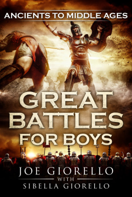 Joe Giorello - Great Battles for Boys: Ancients to Middle Ages