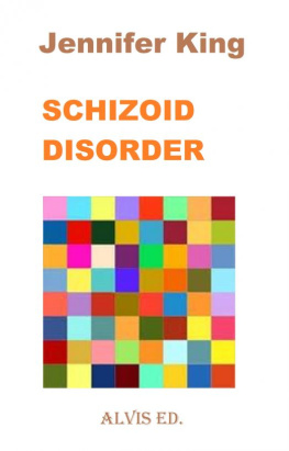 Jennifer King Schizoid Disorder