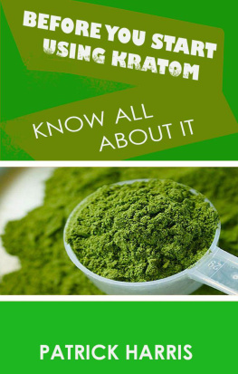 Patrick Harris Before You Start Using Kratom--Know All About It