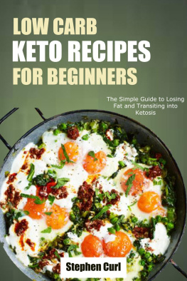 Stephen Curl - Low Carb Keto Recipes for Beginners