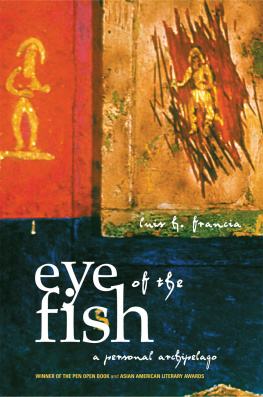 Luis H. Francia - The Eye of the Fish