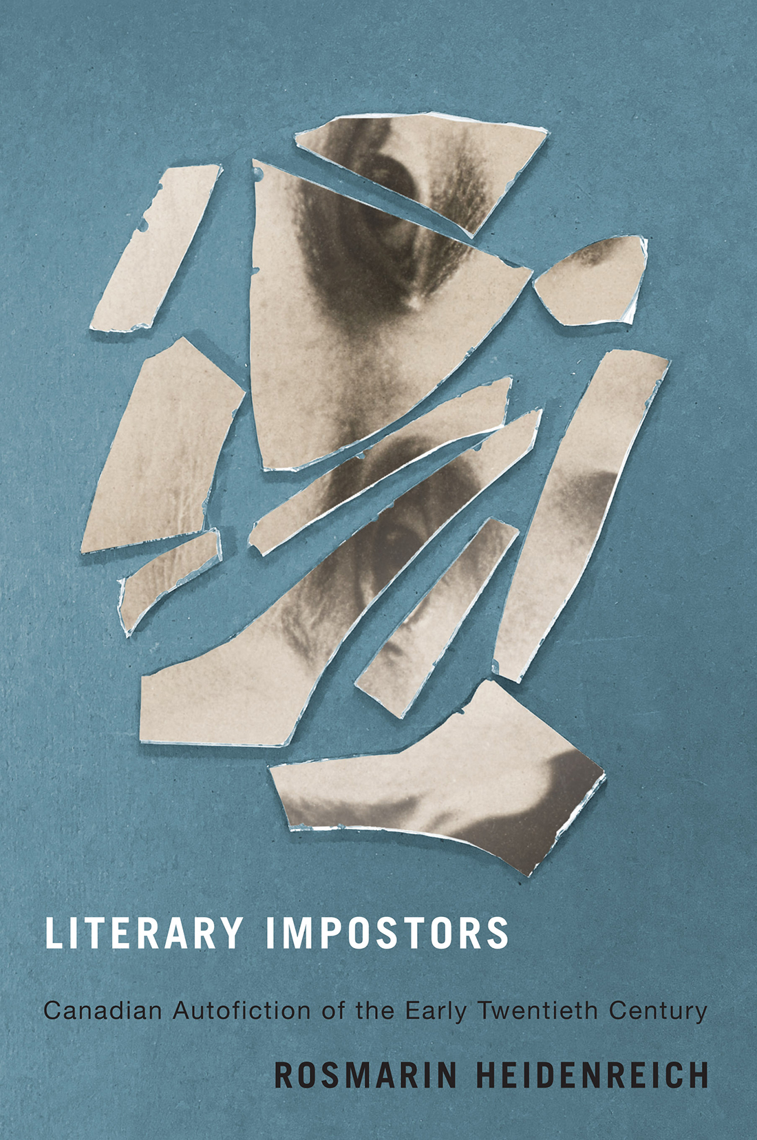 LITERARY IMPOSTORS Literary Impostors Canadian Autofiction of the Early - photo 1