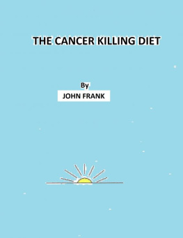 John Frank - The Cancer Killing Diet