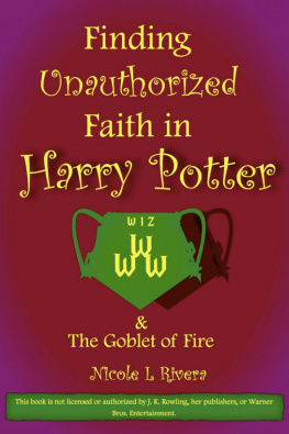 Nicole L Rivera - Finding Unauthorized Faith in Harry Potter & The Goblet of Fire