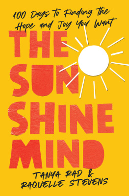 Tanya Rad The Sunshine Mind: 100 Days to Finding the Hope and Joy You Want