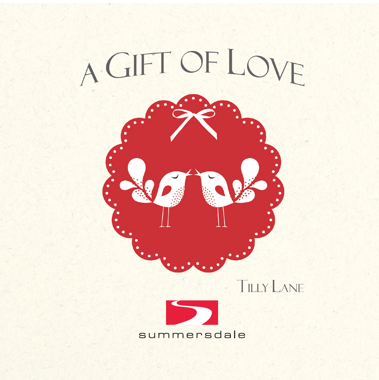 A GIFT OF LOVE Copyright Summersdale Publishers Ltd 2011 All Images - photo 2