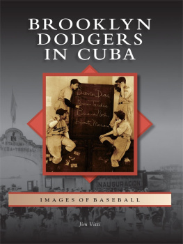 Jim Vitti - Brooklyn Dodgers in Cuba