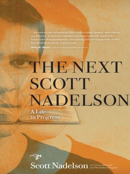 Table of Contents Praise for Scott Nadelson The Next Scott Nadelson A - photo 1