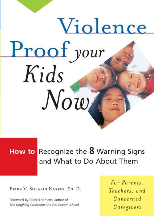 Praise for Violence Proof Your Kids Now Violence Proof Your Kids Now is an - photo 1