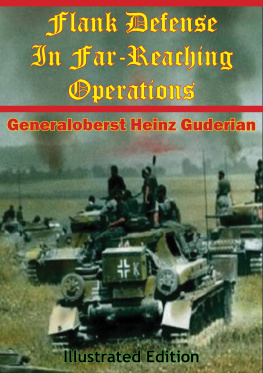 Generaloberst Heinz Guderian - Flank Defense In Far-Reaching Operations