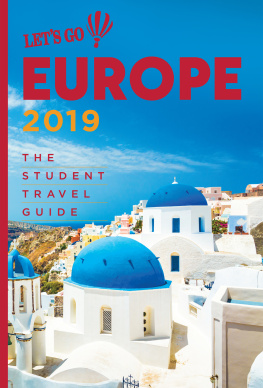 Harvard Student Agencies Lets Go Europe 2019: The Student Travel Guide