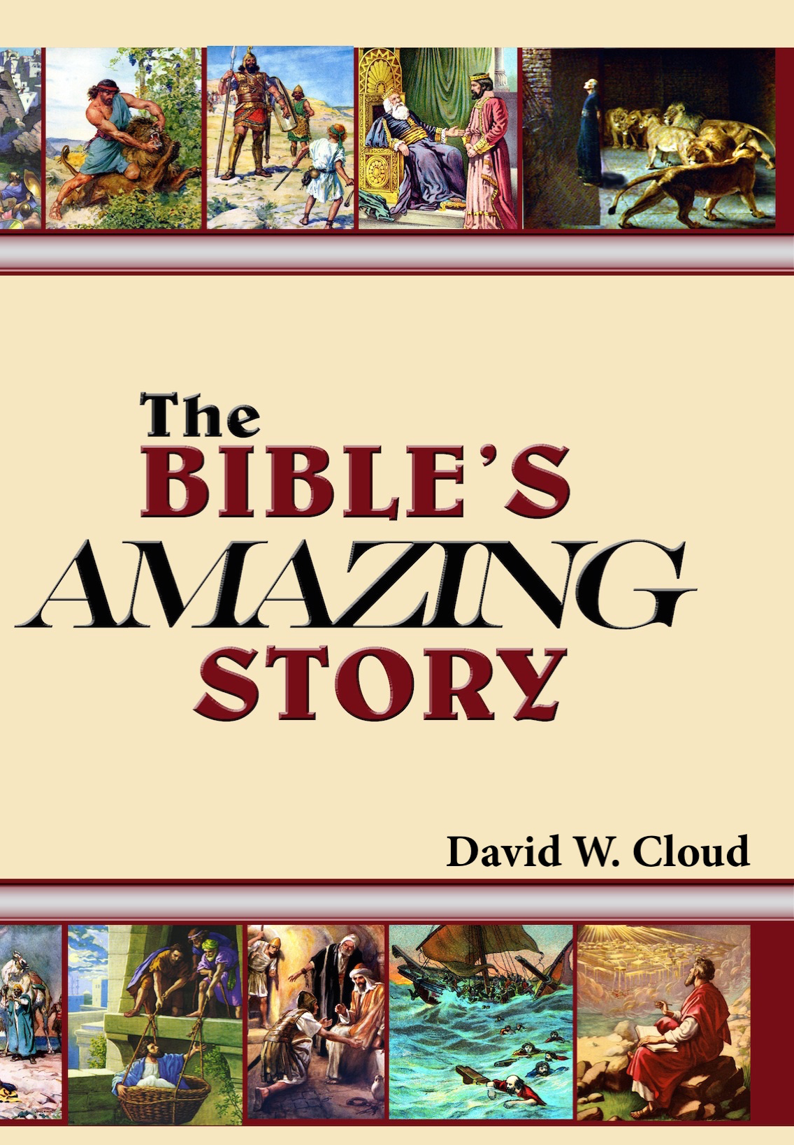 The Bibles Amazing Story Copyright 2004 by David W Cloud ISBN - photo 1