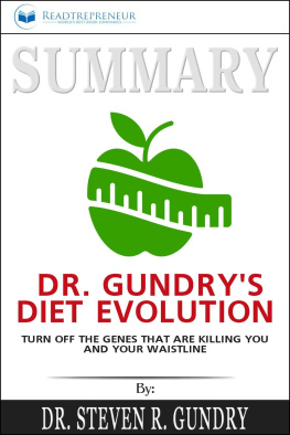 Readtrepreneur Publishing - Summary of Dr. Gundrys Diet Evolution: Turn Off the Genes That Are Killing You and Your Waistline by Dr. Steven R. Gundry