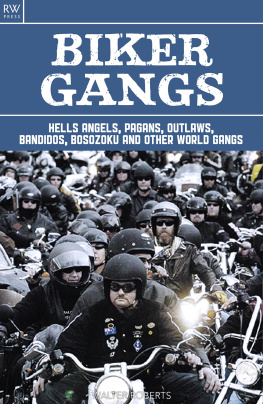 Walter Roberts - Biker Gangs