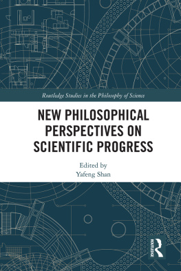 Yafeng Shan - New Philosophical Perspectives on Scientific Progress