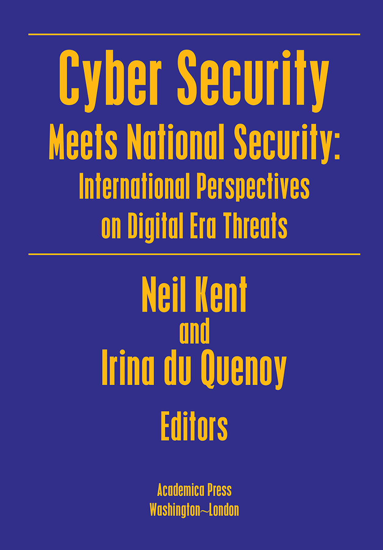 Cyber Security Meets National SecurityInternational Perspectives on Digital - photo 1