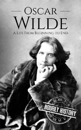 Hourly History Oscar Wilde: A Life From Beginning to End