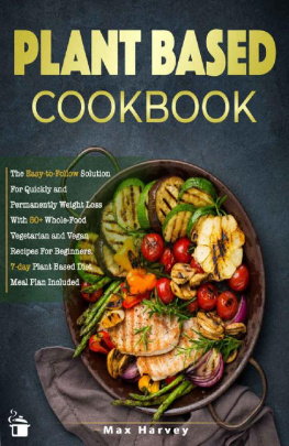 Max Harvey - Plant Based Cookbook