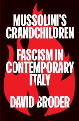 David Broder - Mussolinis Grandchildren: Fascism in Contemporary Italy