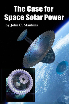 John Mankins - The Case for Space Solar Power