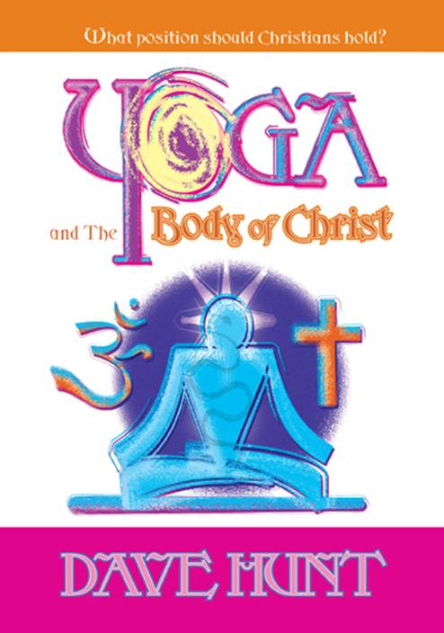 Yoga and the Body of Christ What Position Should Christians Hold Published - photo 1