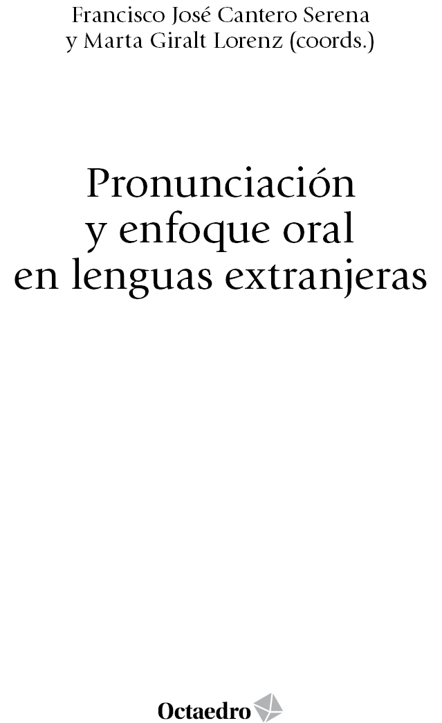 Coleccin Universidad Ttulo Pronunciacion y enfoque oral en lenguas extranjeras - photo 1