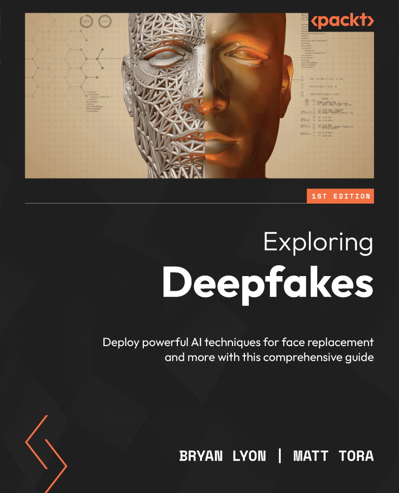 Exploring Deepfakes Deploy powerful AI techniques for face replacement and - photo 1