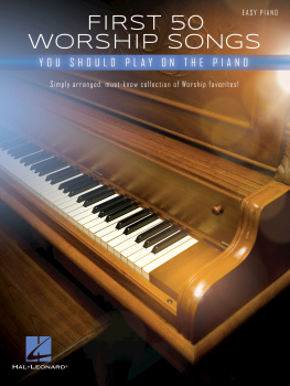 Hal Leonard Corp. - First 50 Worship Songs You Should Play on Piano