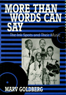 Marv Goldberg - More Than Words Can Say: The Ink Spots and Their Music