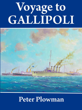 Peter Plowman Voyage to Gallipoli