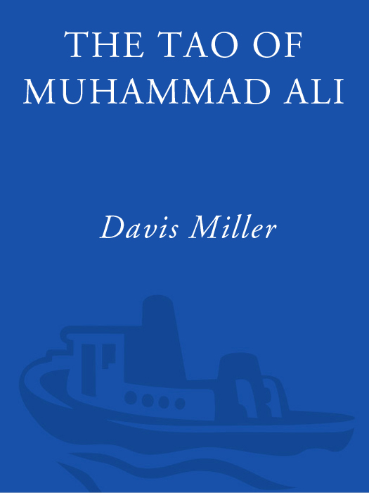 Reviews of and Comments About The Tao of Muhammad Ali Nobody has ever - photo 1