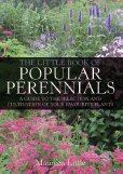 The Little Book of Popular Perennials A guide to the selection and - photo 5