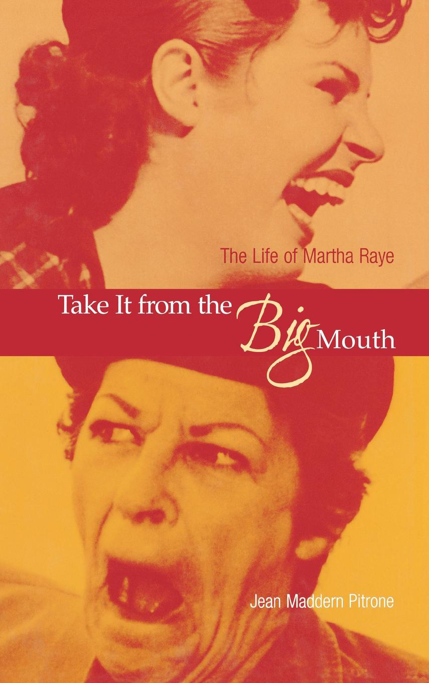 Take It from the Big Mouth Take It from the Big Mouth The Life of Martha - photo 1