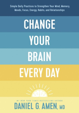 Daniel G. Amen Change Your Brain Every Day