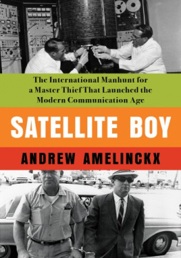 Andrew Amelinckx Satellite Boy