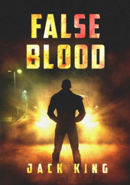 Jack King - False Blood