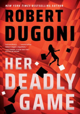 Robert Dugoni - Her Deadly Game