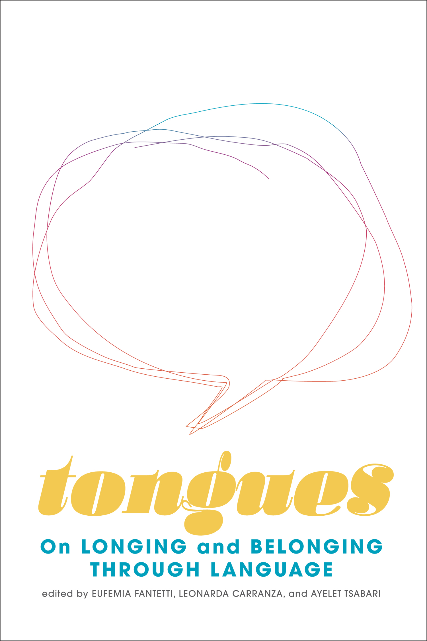 Tongues FIRST EDITION introduction 2021 by Leonarda Carranza Eufemia - photo 1